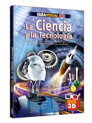 Guía Visual 3D La Ciencia y la Tecnología