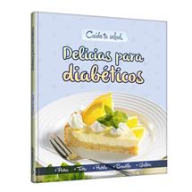 Cuida tu salud  Delicias para diabéticos 