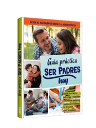 Guía Práctica SER PADRES HOY