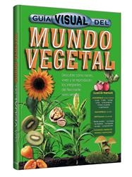 Guía Visual del MUNDO VEGETAL