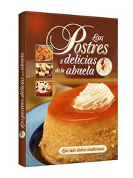 LOS POSTRES y delicias de la abuela