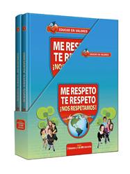 Educar en valores ME RESPETO TE RESPETO ¡NOS RESPETAMOS!