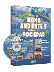 Cuidar el MEDIO AMBIENTE y proteger la SOCIEDAD