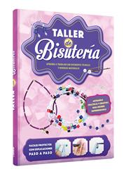 TALLER DE BISUTERÍA Accesorios únicos para crear y lucir