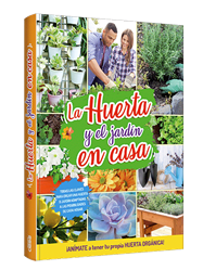 La huerta y el jardín en casa